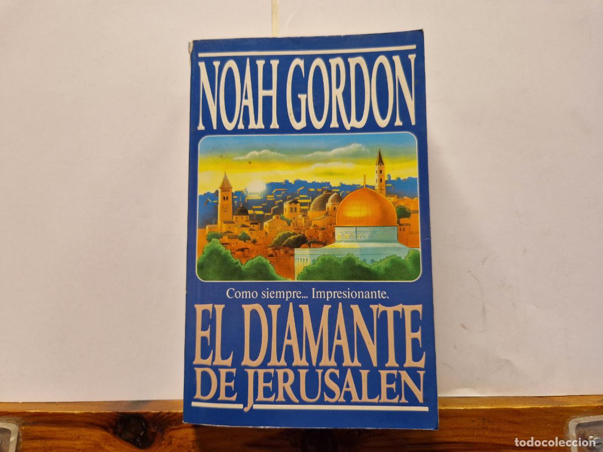 Libros: NOAH GORDON. EL DIAMANTE DE JERUSALEN.
