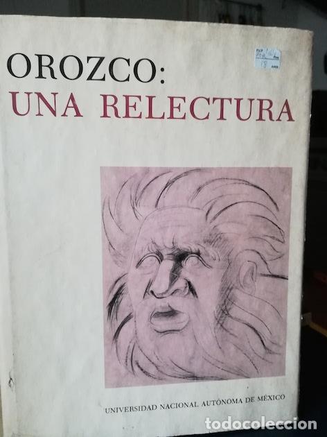 Libros: OROZCO: UNA RELECTURA - VARIOS - Foto 1