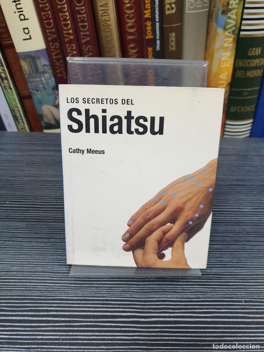 Libros: Los Secretos del Shiatsu Cathy Meeus - Foto 1