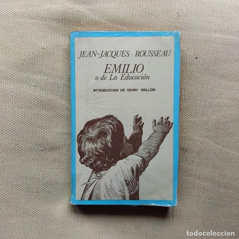 Libros: Emilio o La educaci&oacute;n - Jean Jacques Rousseau - Foto 1