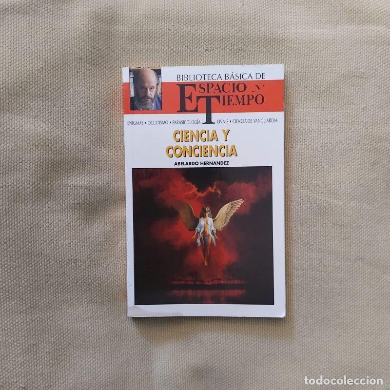 Libros: Ciencia y conciencia - Abelardo Hern&aacute;ndez - Foto 1