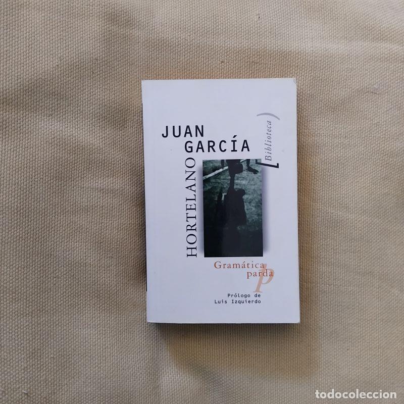 Libros: Gram&aacute;tica parda - Juan Garc&iacute;a Hortelano - Foto 1