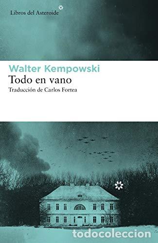 Libros: Todo en vano - Walter Kempowski - Foto 1