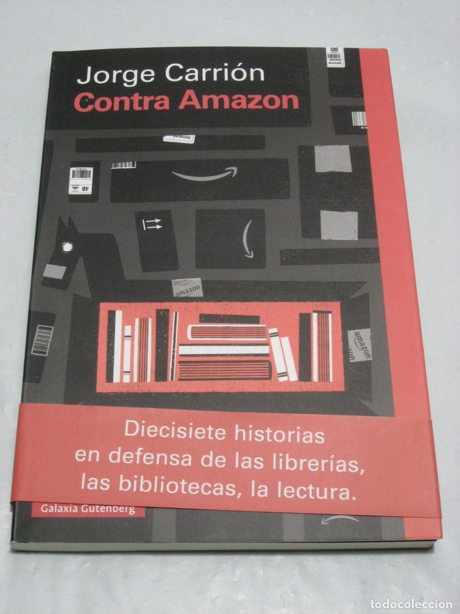 Libros: CONTRA AMAZON - Jorge Carri&oacute;n - Foto 1