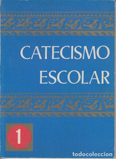 Libros: CATECISMO ESCOLAR 1 - Comision Episcopal de Ense&ntilde;anza - Foto 1