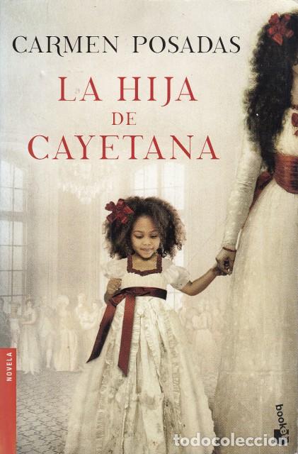 Libros: LA HIJA DE CAYETANA - POSADAS, CARMEN - Foto 1