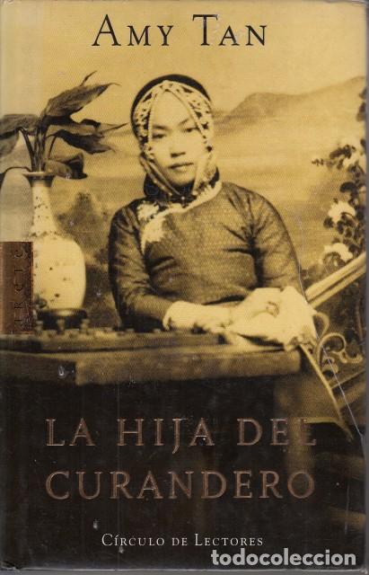 Libros: LA HIJA DEL CURANDERO - TAN, AMY - Foto 1