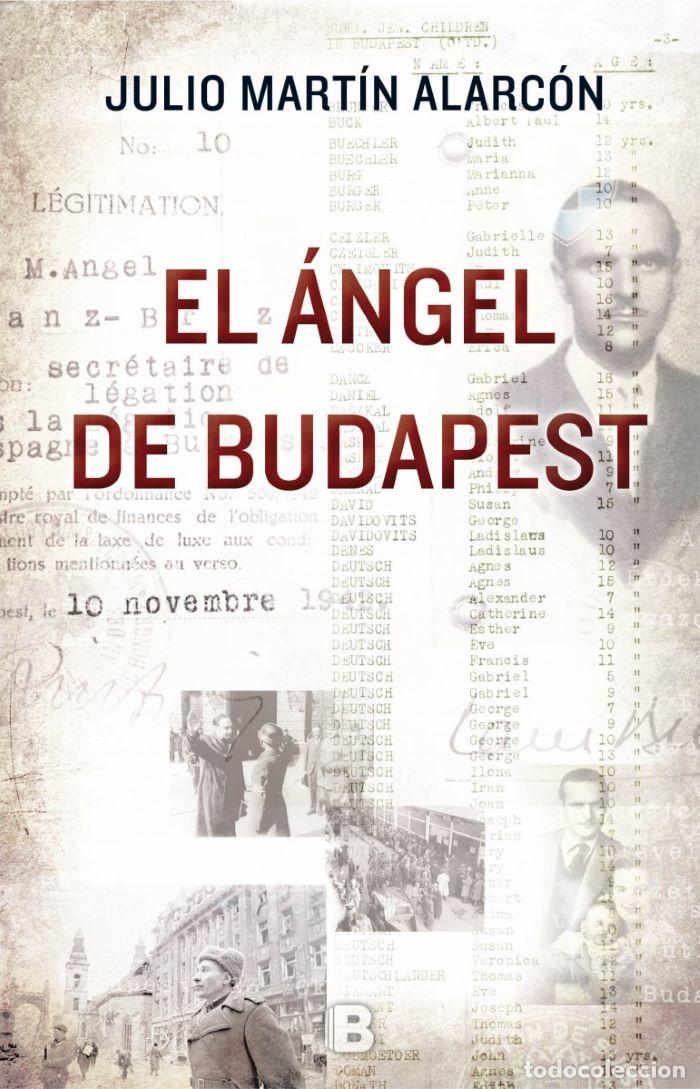 Libros: EL &Aacute;NGEL DE BUDAPEST - Julio Mart&iacute;n Alarc&oacute;n - Foto 1