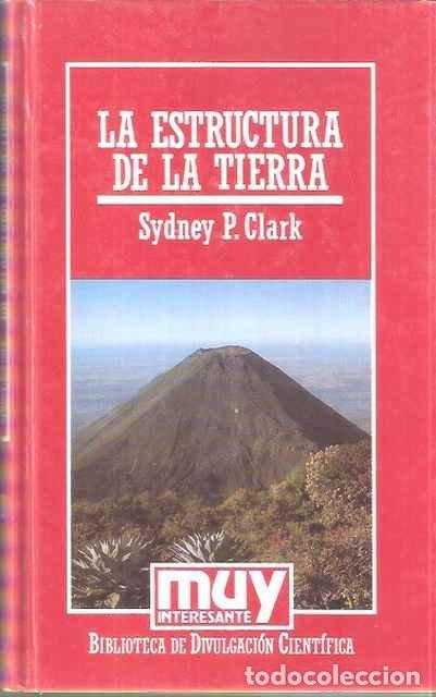 Libros: La estructura de la tierra - Sydney P. Clark - Foto 1