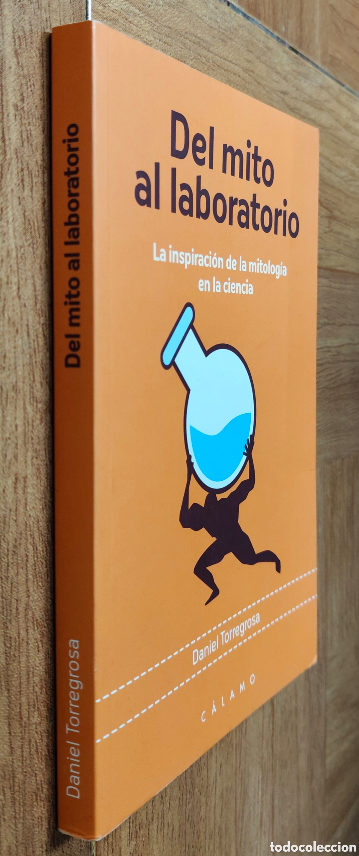 Livres: Del Mito al Laboratorio: La Inspiraci&oacute;n de la Mitolog&iacute;a en la Ciencia - Daniel Torregrosa