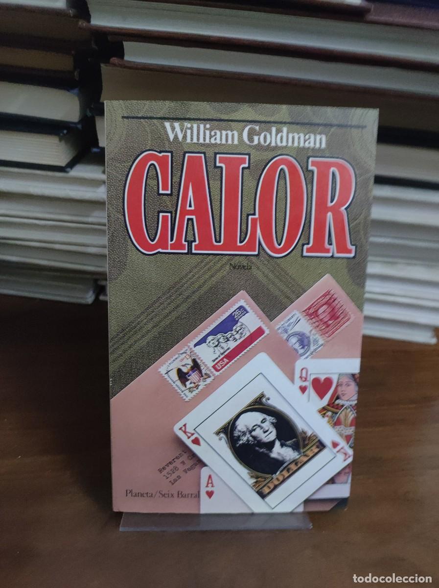 Libros: Calor William Goldman Planeta / Seix Barral - Foto 1