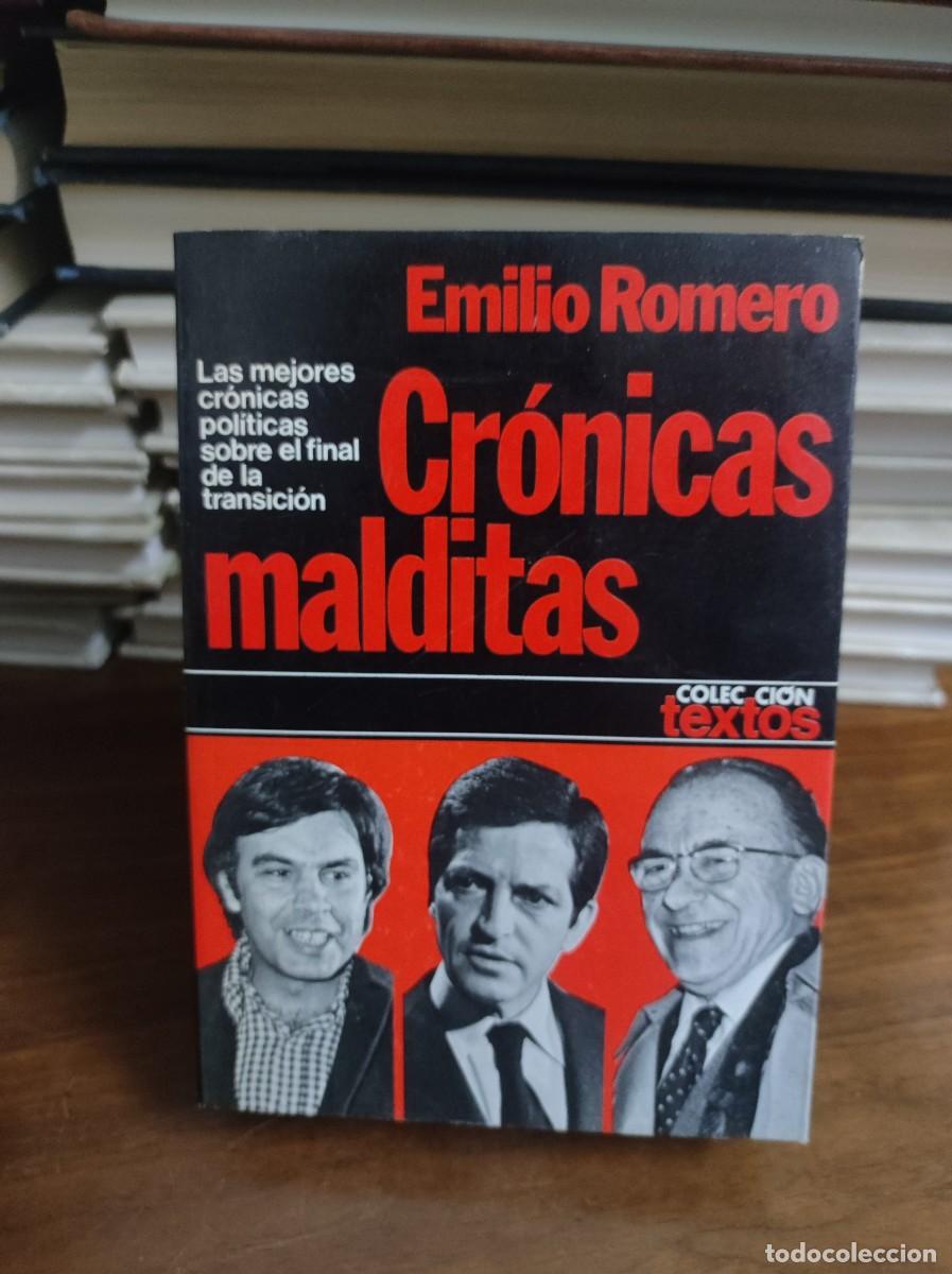 Libros: Cr&oacute;nicas malditas Emilio Romero Colecci&oacute;n Textos - Foto 1