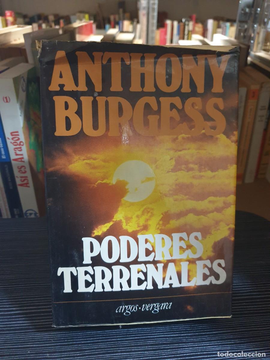 Libros: Poderes terrenales Anthony Burgess Argos Vergara - Foto 1