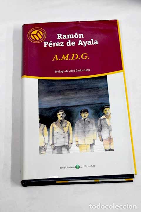 Libros: AMDG: P&eacute;rez de Ayala, Ram&oacute;n.- P&eacute;rez de Ayala, Ram&oacute;n - Foto 1