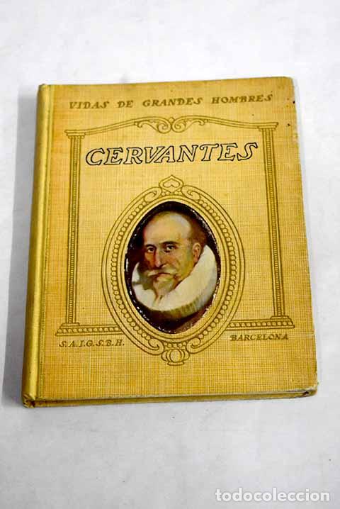 Libros: Vida de Cervantes: Montoliu, Manuel de.- Montoliu, Manuel de