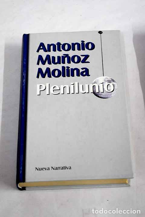 Libros: Plenilunio: Mu&ntilde;oz Molina, Antonio.- Mu&ntilde;oz Molina, Antonio