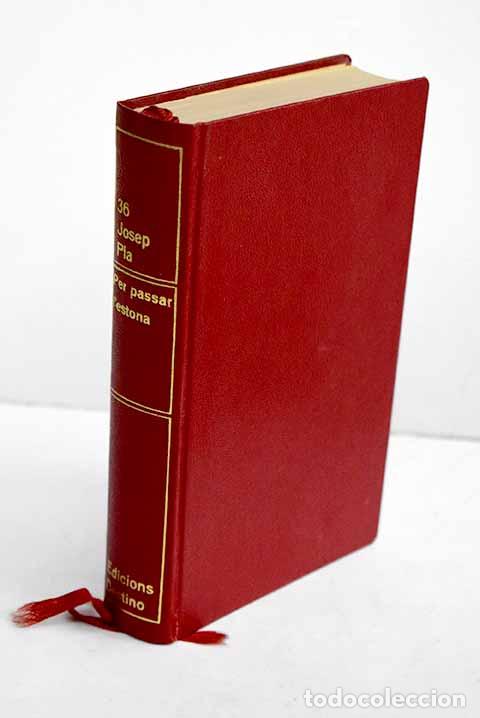 Libros: Per passar l estona: Pla, Josep.- Pla, Josep - Foto 1