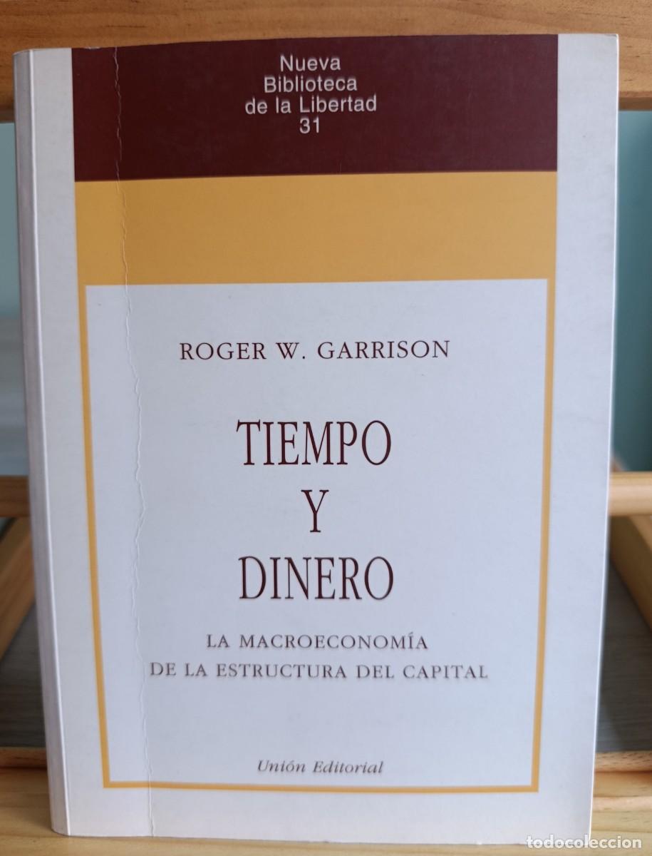 Libros: Tiempo y dinero - Roger W. Garrison - Foto 1