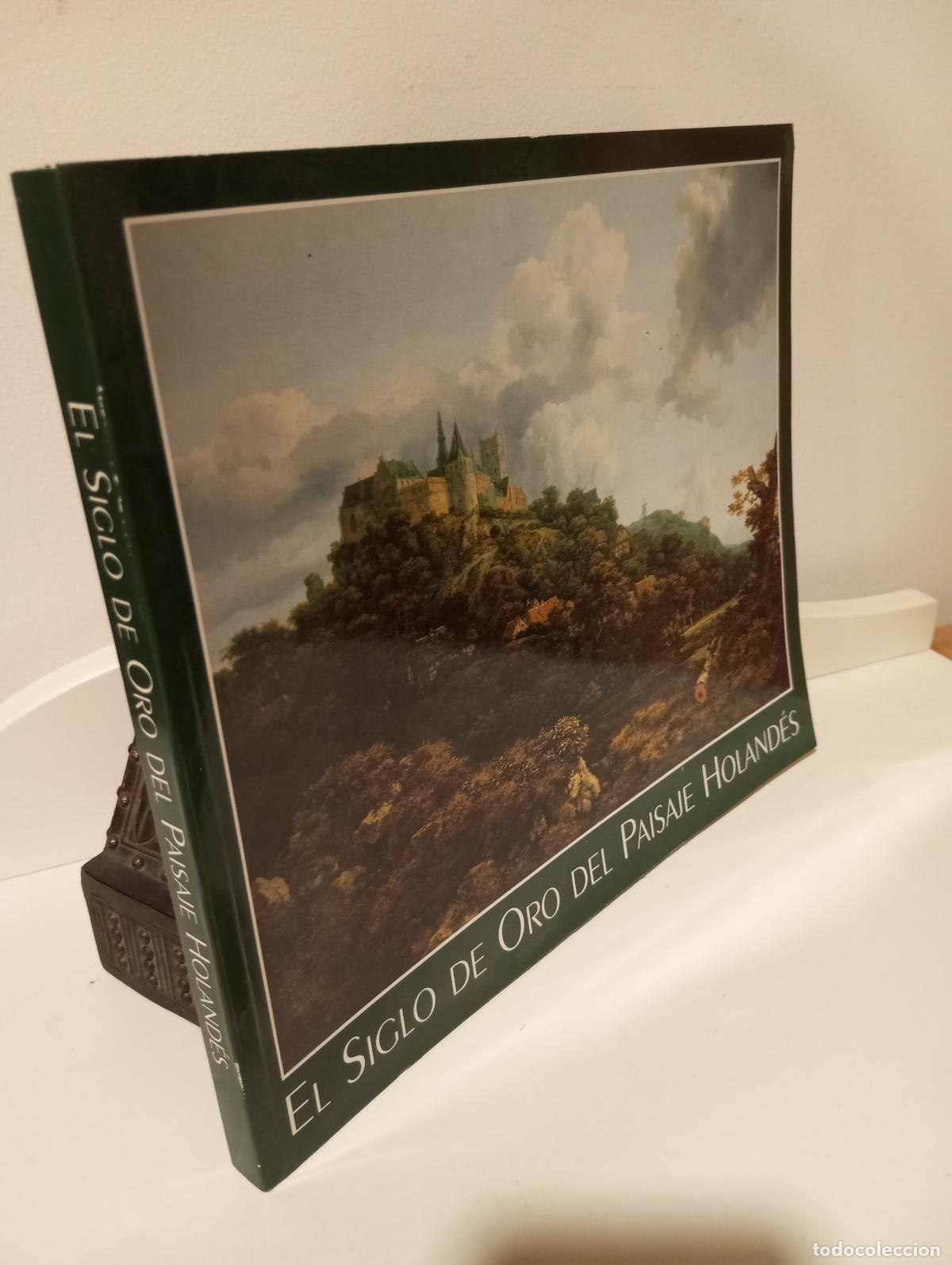 Libri di seconda mano: EL SIGLO DE ORO DEL PAISAJE HOLANDES - Sutton, Peter C.