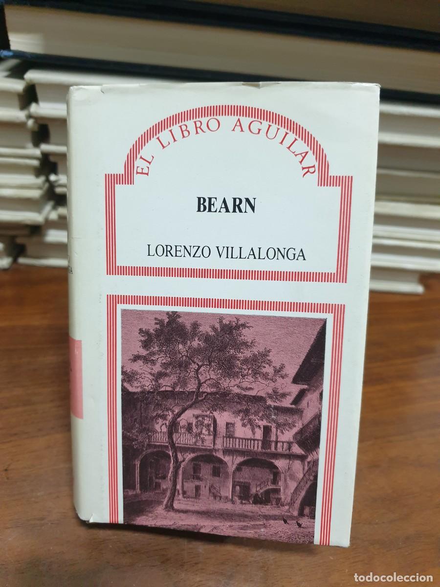 Libros: Bearn Lorenzo Villalonga El Libro Aguilar - Foto 1