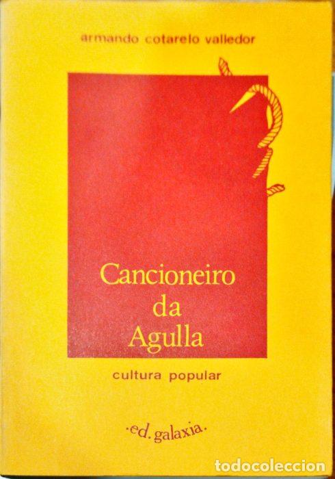 Libros: Cancioneiro de Agulla ( Libro en Gallego ) - COTARELO VALLEDOR, ARMANDO - Foto 1