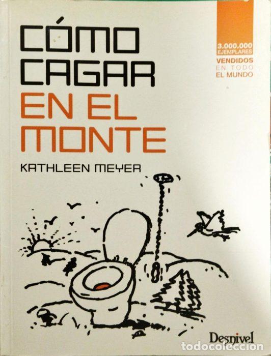 Libros: C&oacute;mo cagar en el monte - MEYER, KATHLEEN - Foto 1