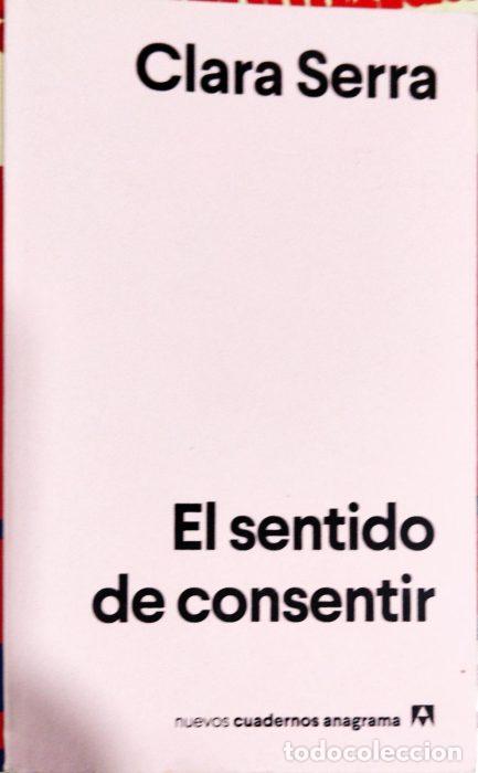 Libros: El sentido de consentir - SERRA, CLARA - Foto 1