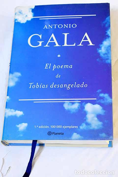 Libros: El poema de Tob&iacute;as desangelado.- Gala, Antonio