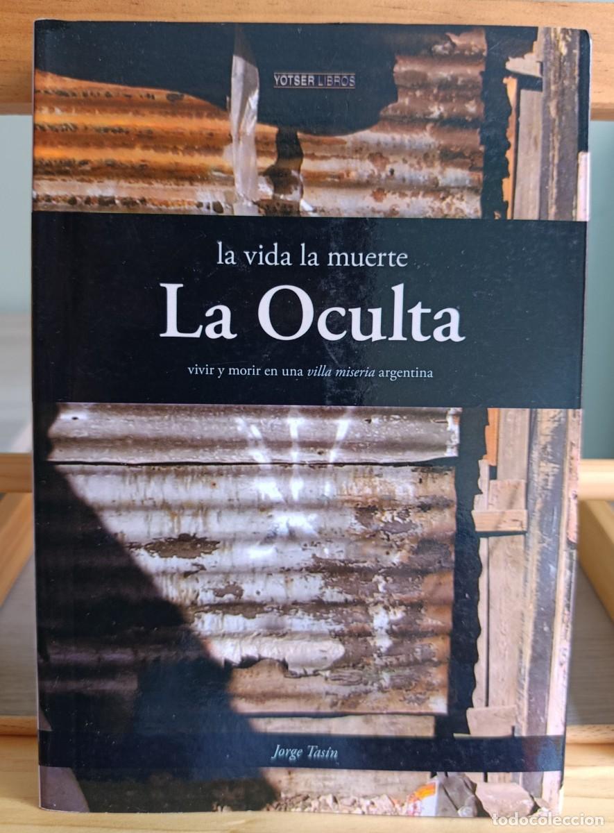 Libros: La Vida La Muerte La Oculta Jorge Tasin - Foto 1