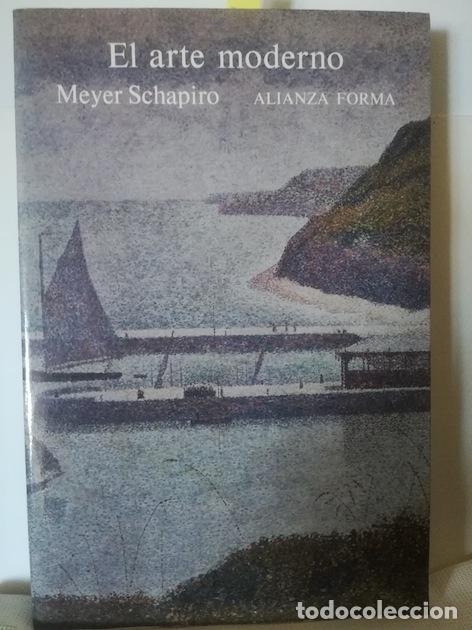 Libros: EL ARTE MODERNO - MEYER SCHAPIRO - Foto 1