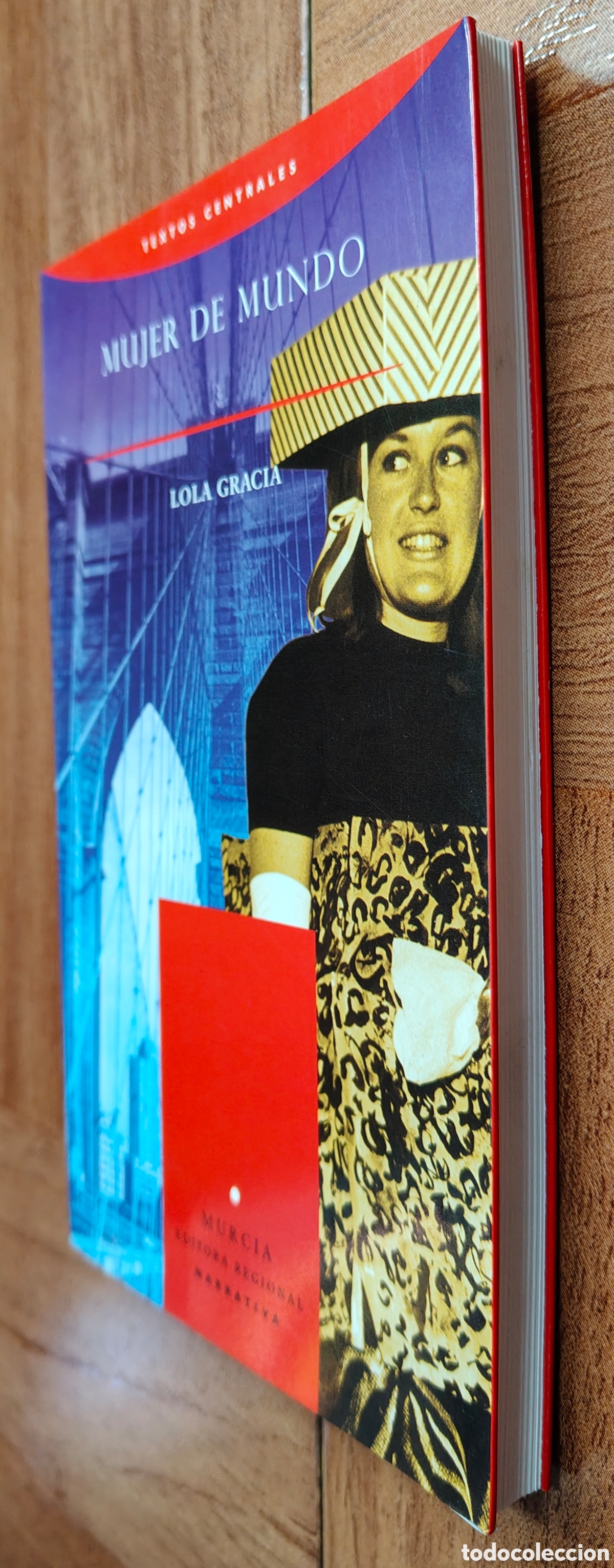 Libros: Mujer del Mundo - Lola Gracia - Foto 2