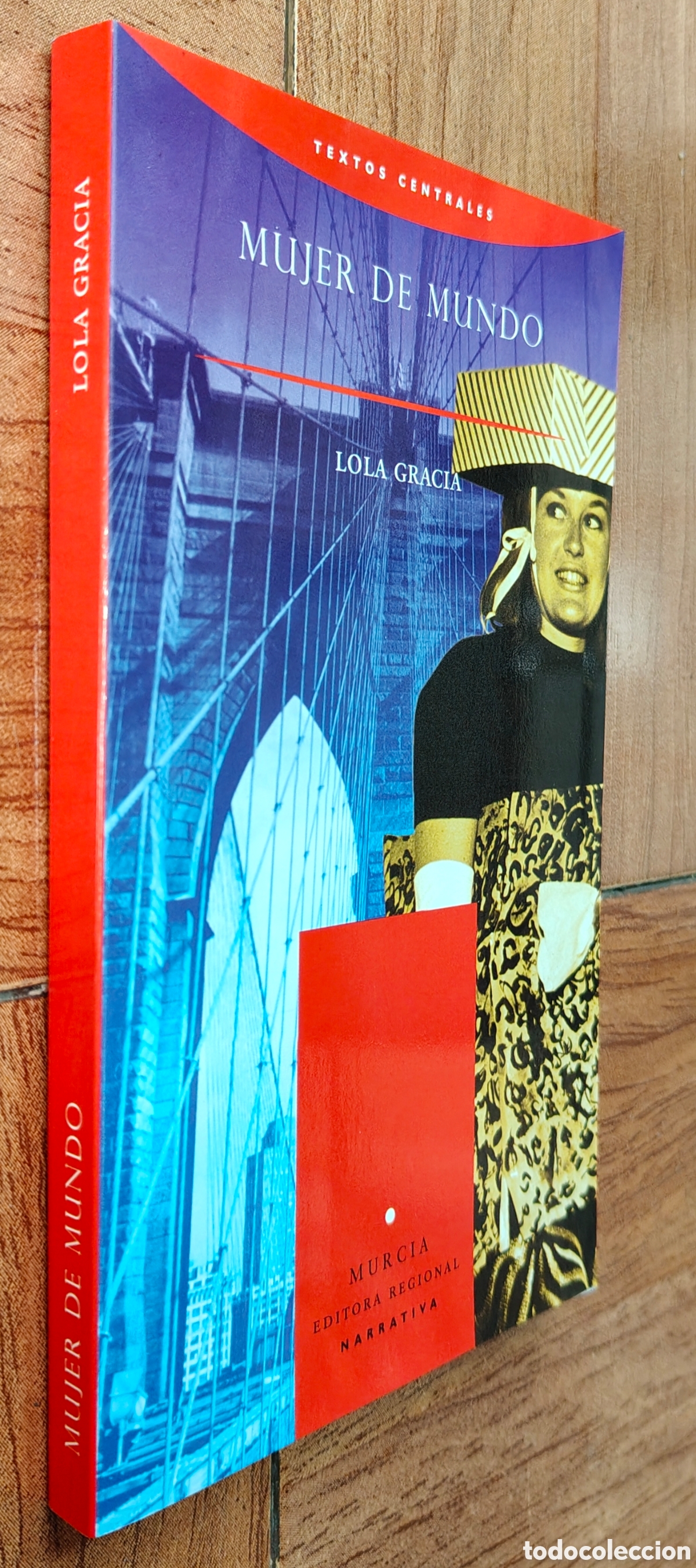 Libros: Mujer del Mundo - Lola Gracia