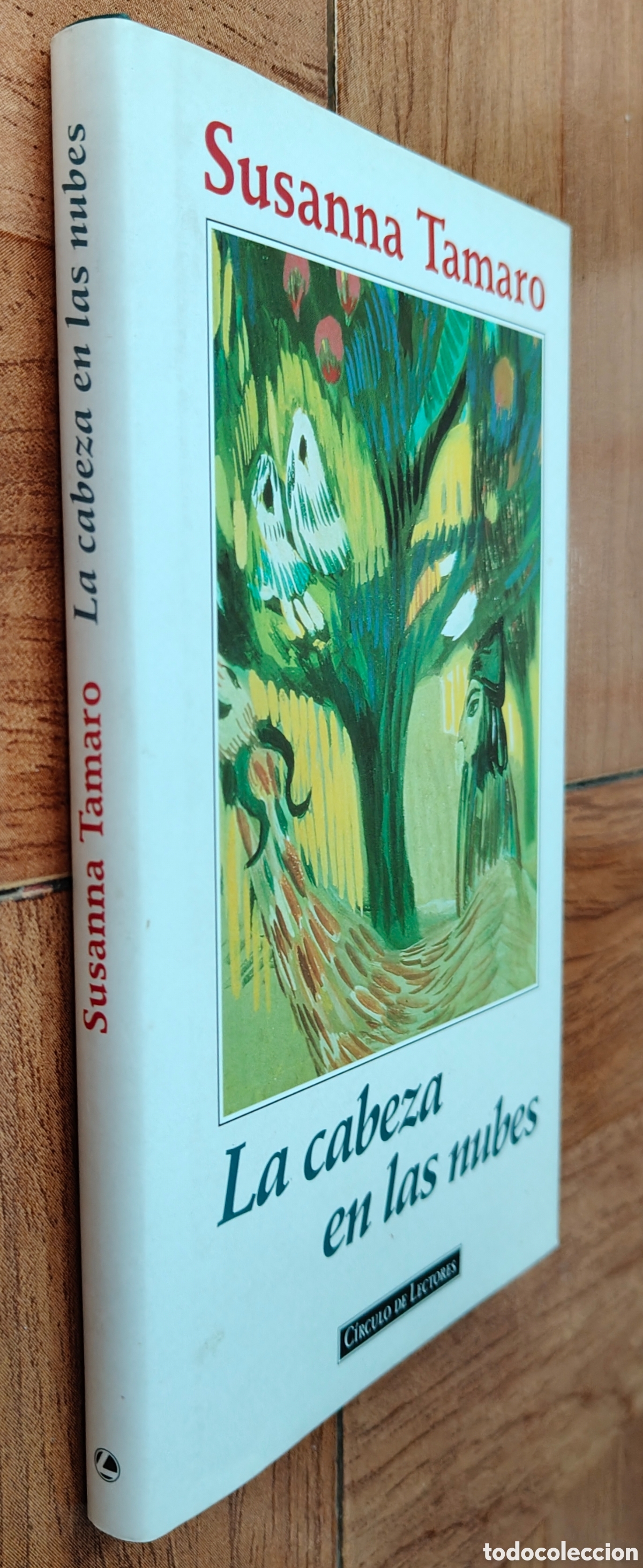 Libros: La Cabeza en las Nubes � C&iacute;rculo de Lectores - Susanna Tamaro