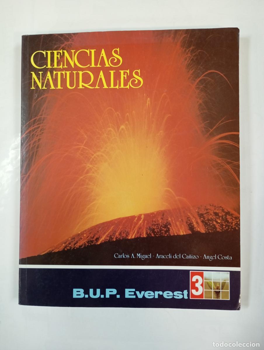 Livres: Ciencias naturales, 3 BUP. Everest. - Carlos A. Miguel. Araceli del Ca&ntilde;izo. &Aacute;ngel Costa. TDK528