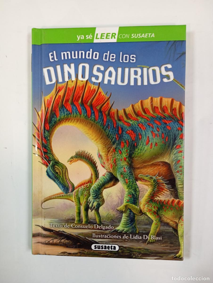 Libros: El mundo de los dinosaurios. - Consuelo Delgado. TDK491