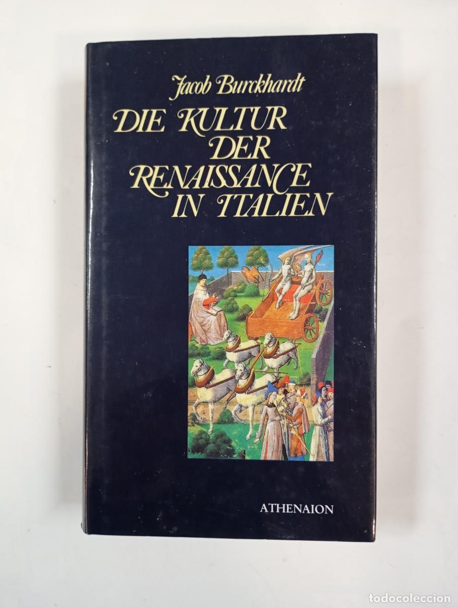 Libri di seconda mano: Die kultur der renaissance in italien. - Jacob Burckhardt. TDK476