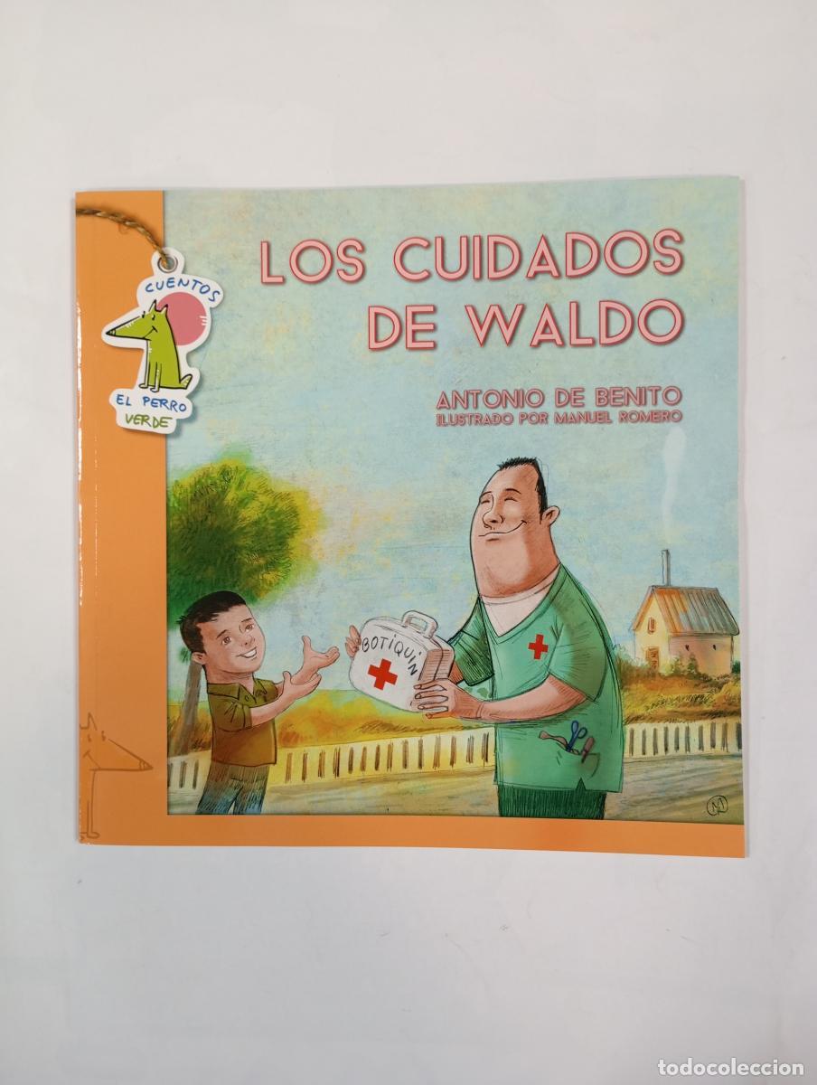 Libros: Los cuidados de Waldo. - Antonio de Benito. TDK488 - Foto 1