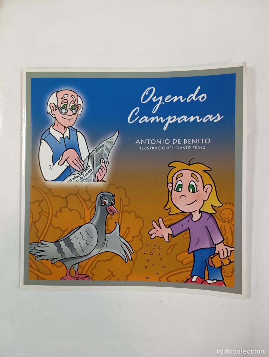 Libros: Oyendo campanas. - Antonio de Benito. TDK488 - Foto 1