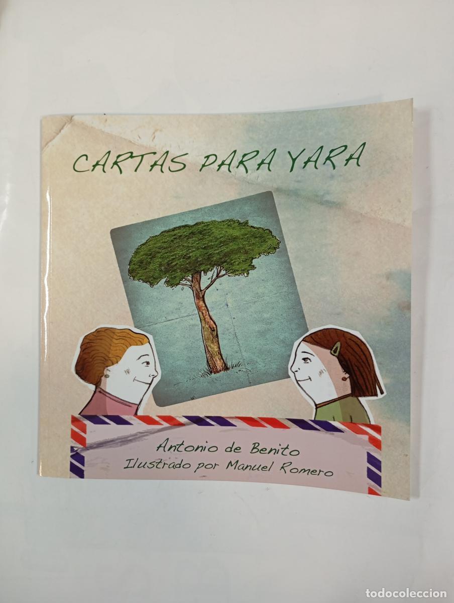 Libros: CARTAS PARA YARA. - Antonio de Benito. TDK488