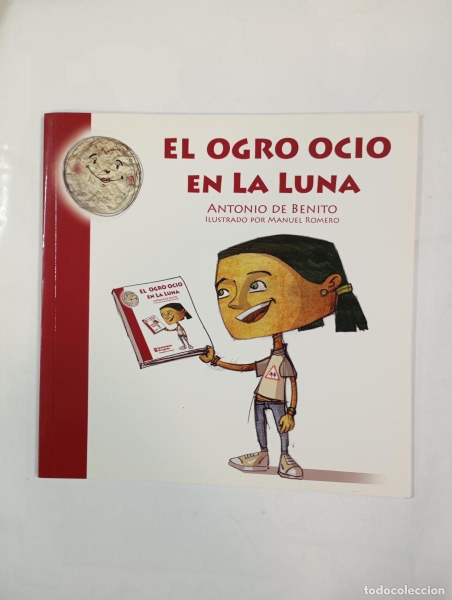 Libros: EL OGRO OCIO EN LA LUNA. - Antonio de Benito. TDK488 - Foto 1