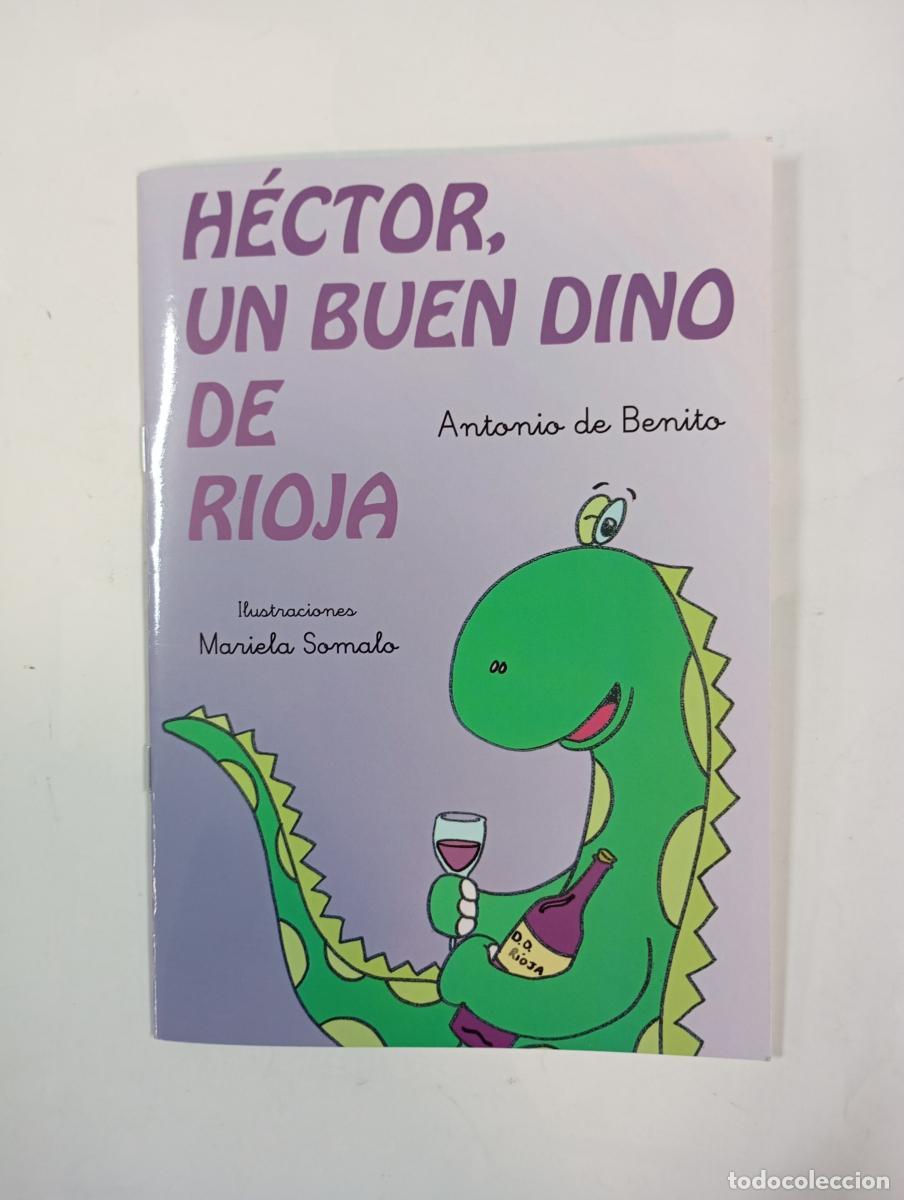 Libri di seconda mano: H&eacute;ctor, un buen dino de Rioja. - Antonio de Benito. TDK488