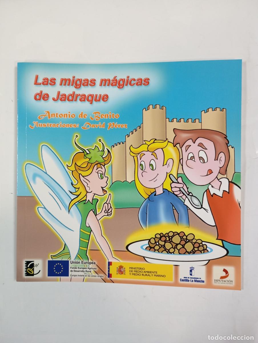 Libros: Las migas m&aacute;gicas de Jadraque. - Antonio de Benito. TDK488 - Foto 1