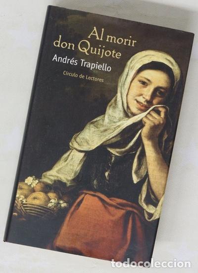 Libros: Al morir don Quijote