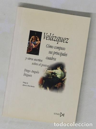 Libros: Vel&aacute;zquez c&oacute;mo compuso sus principales cuadros y otros escritos sobre el pintor