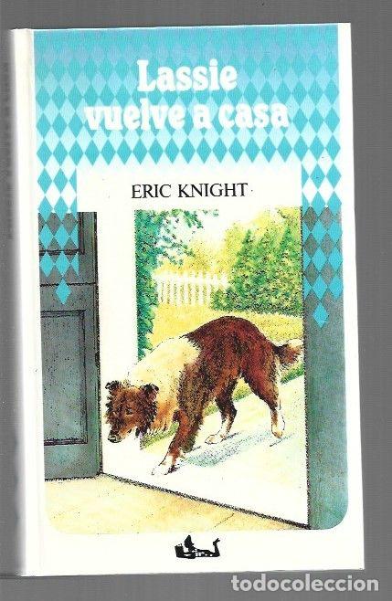 Libros: LASSIE VUELVE A CASA - KNIGHT, ERIC - Foto 1