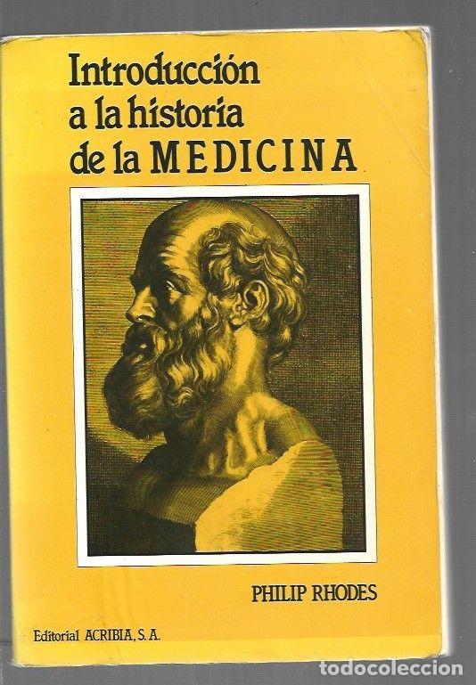 Libros: INTRODUCCION A LA HISTORIA DE LA MEDICINA - RHODES, PHILIP - Foto 1