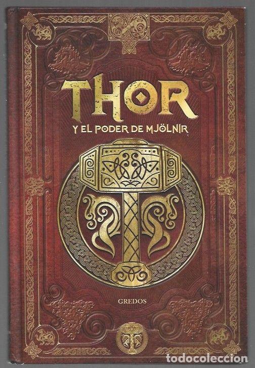 Libros: THOR Y EL PODER DE MJOLNIR - SIERRA, SERGIO A. - Foto 1