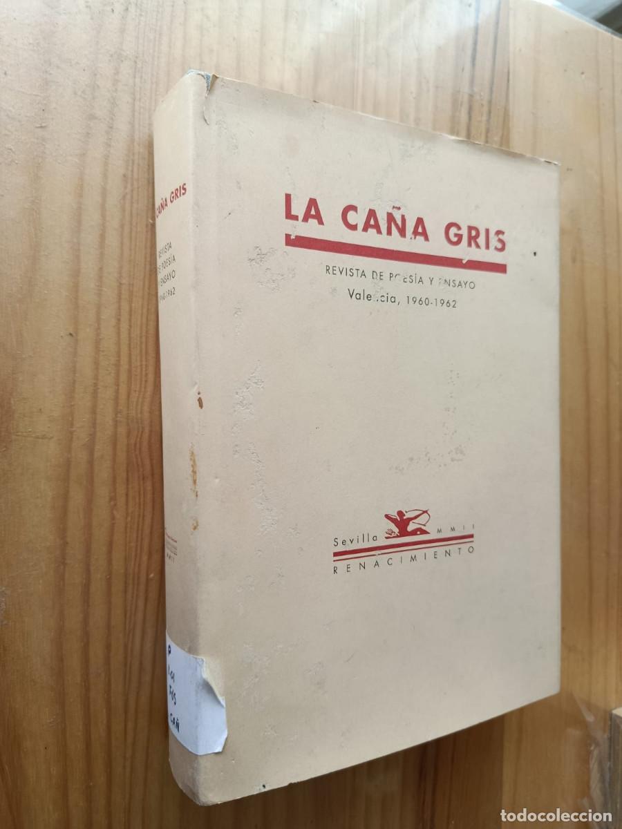 Libri di seconda mano: La Ca&ntilde;a Gris: Revista de Poes&iacute;a y Ensayo. Valencia, 1960-1962; edici&oacute;n Jacobo Mu&ntilde;oz Edici&oacute;n facs&iacute;mil