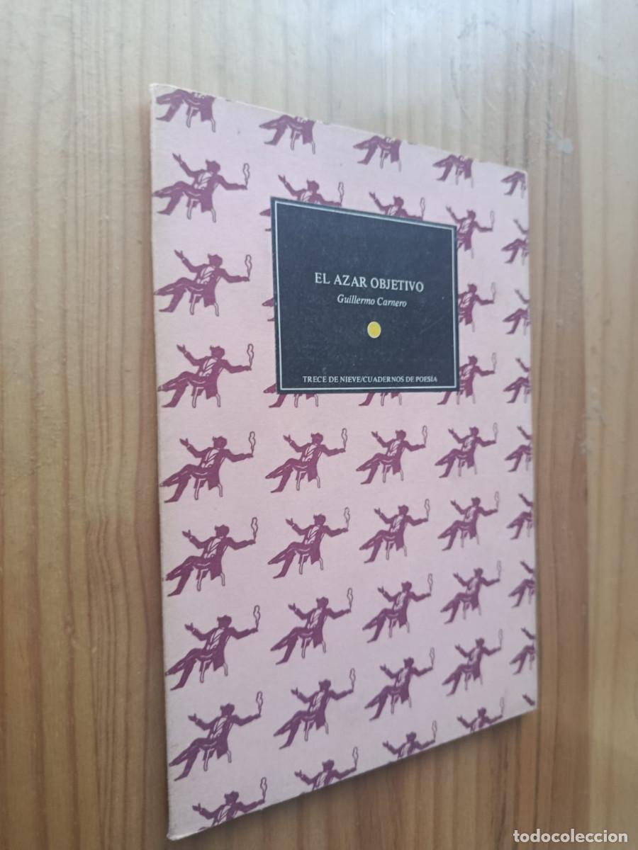 Libros: EL AZAR OBJETIVO - GUILLERMO CARNERO - Foto 1