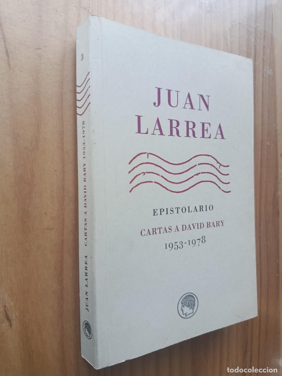 B&uuml;cher: EPISTOLARIO CARTAS A DAVID BARY 1953-1978 - JUAN LARREA